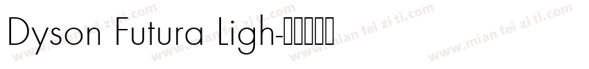 Dyson Futura Ligh字体转换